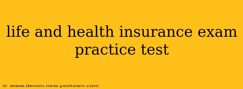 life and health insurance exam practice test