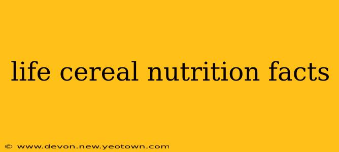 life cereal nutrition facts