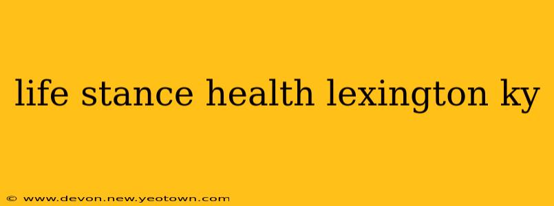 life stance health lexington ky