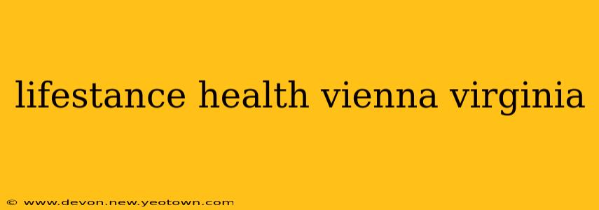 lifestance health vienna virginia