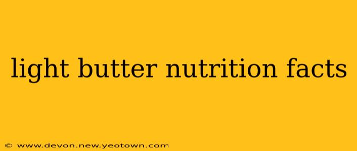 light butter nutrition facts