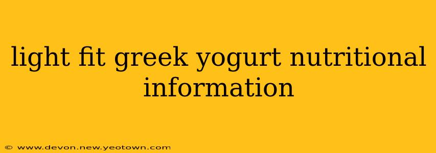 light fit greek yogurt nutritional information
