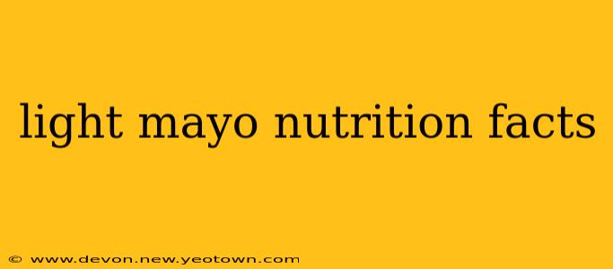 light mayo nutrition facts