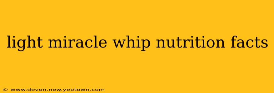 light miracle whip nutrition facts