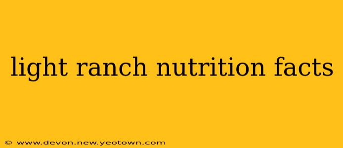 light ranch nutrition facts