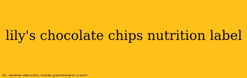 lily's chocolate chips nutrition label