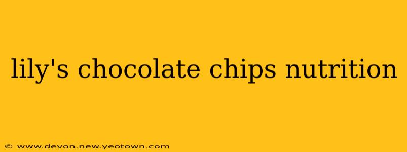 lily's chocolate chips nutrition