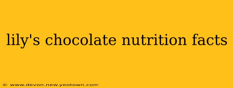 lily's chocolate nutrition facts