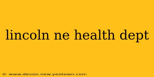 lincoln ne health dept