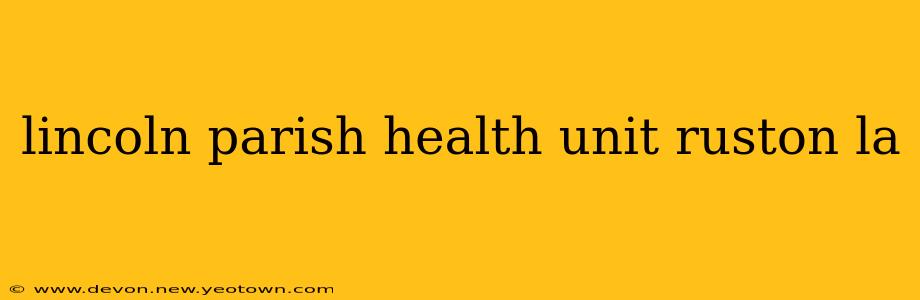 lincoln parish health unit ruston la