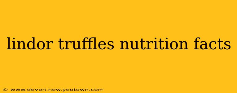 lindor truffles nutrition facts