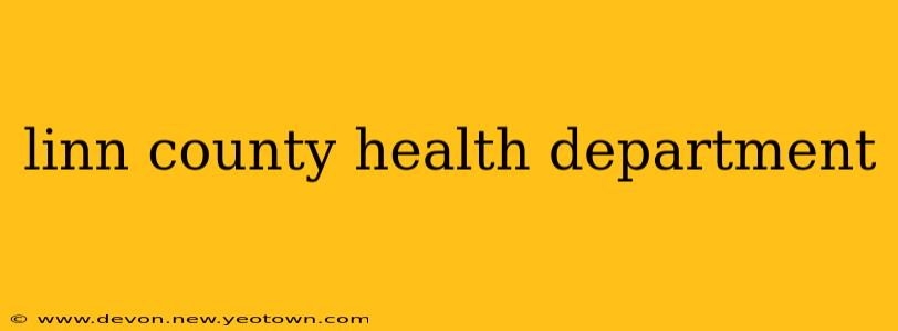 linn county health department