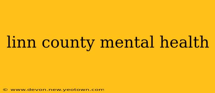 linn county mental health