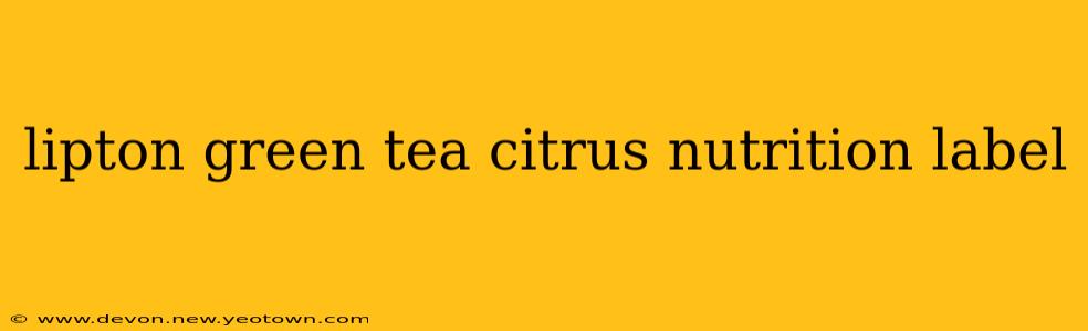 lipton green tea citrus nutrition label