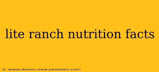 lite ranch nutrition facts