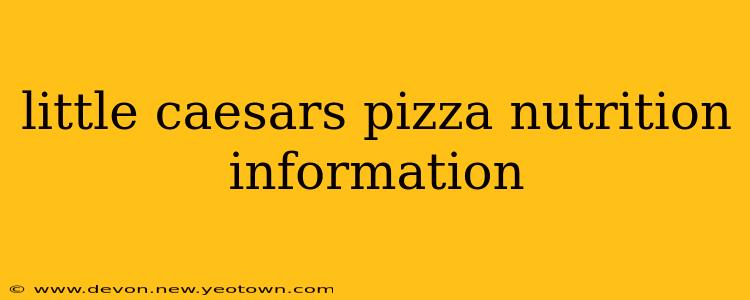 little caesars pizza nutrition information
