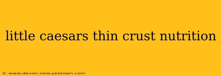 little caesars thin crust nutrition