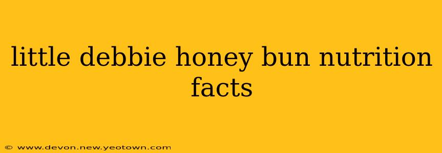 little debbie honey bun nutrition facts