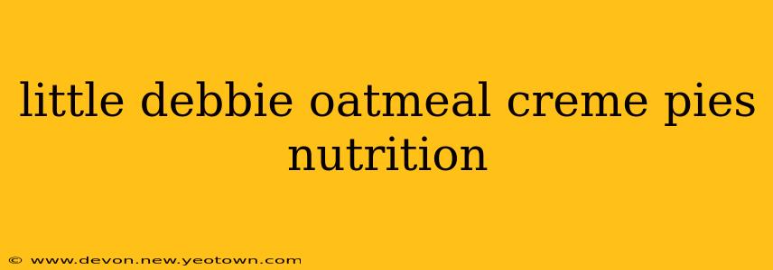 little debbie oatmeal creme pies nutrition