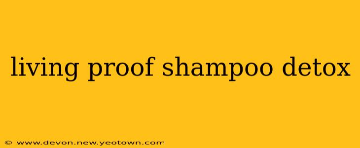 living proof shampoo detox