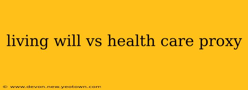 living will vs health care proxy