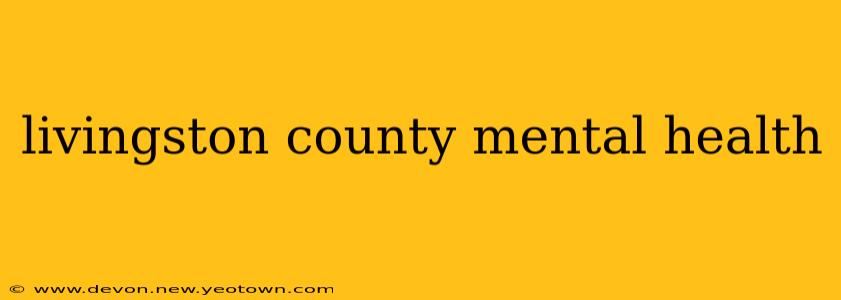 livingston county mental health