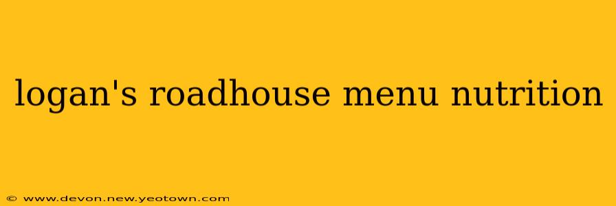 logan's roadhouse menu nutrition