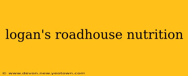 logan's roadhouse nutrition