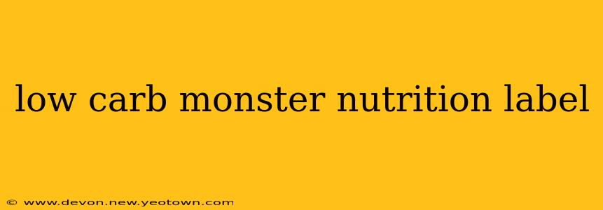 low carb monster nutrition label