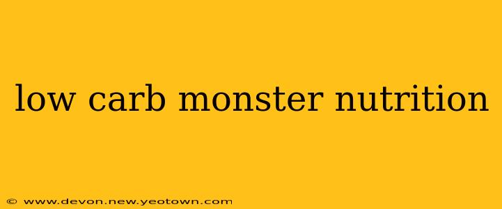 low carb monster nutrition