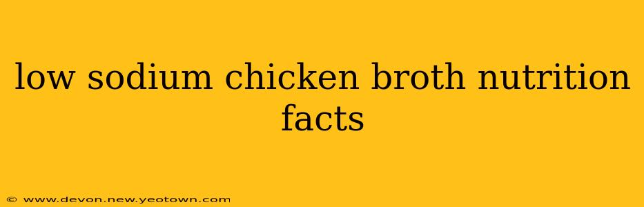 low sodium chicken broth nutrition facts