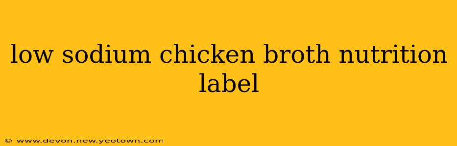 low sodium chicken broth nutrition label
