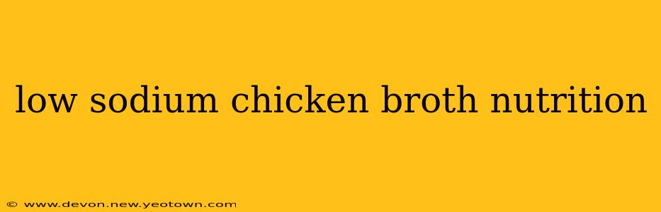 low sodium chicken broth nutrition