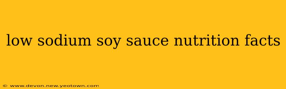 low sodium soy sauce nutrition facts