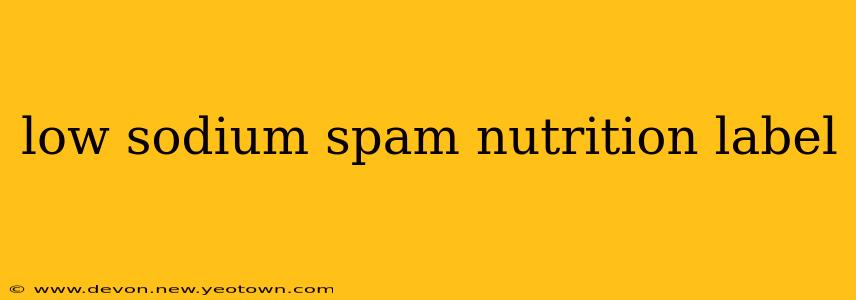 low sodium spam nutrition label