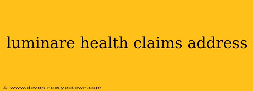 luminare health claims address
