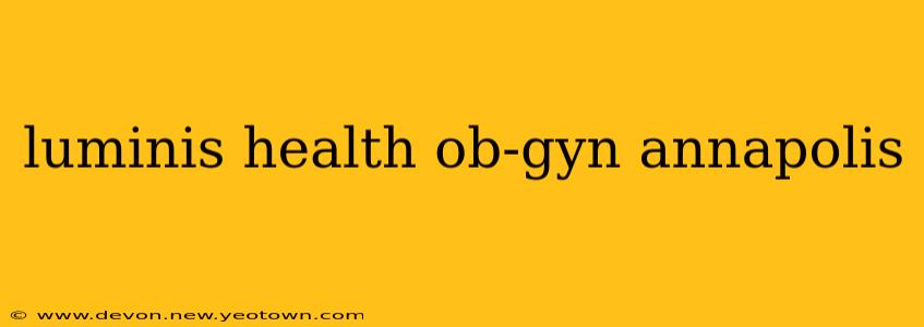 luminis health ob-gyn annapolis