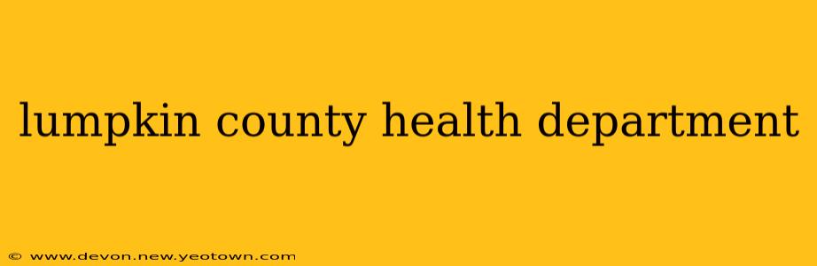 lumpkin county health department