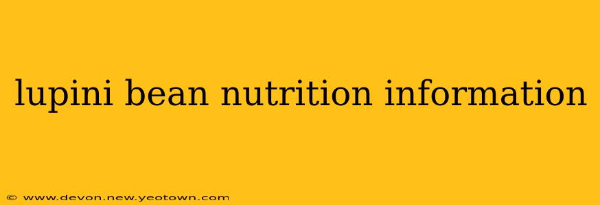 lupini bean nutrition information