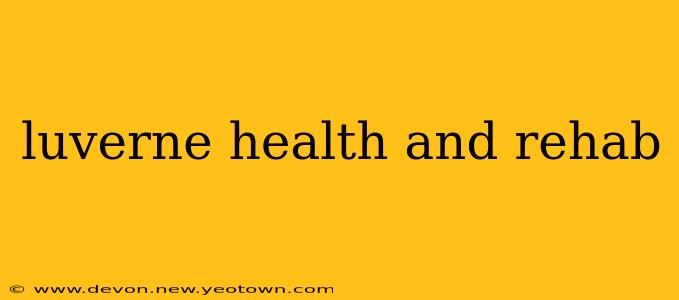 luverne health and rehab
