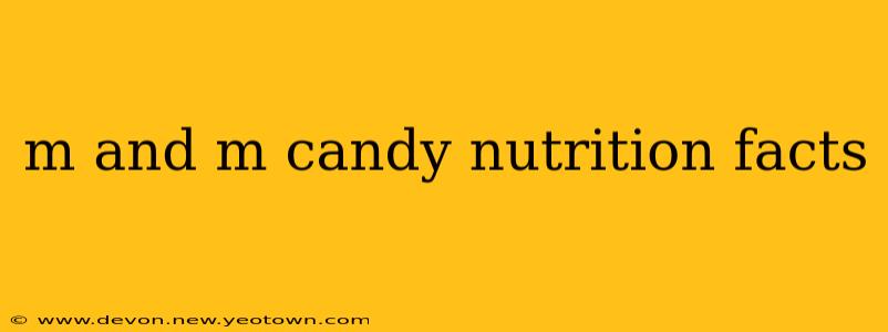 m and m candy nutrition facts