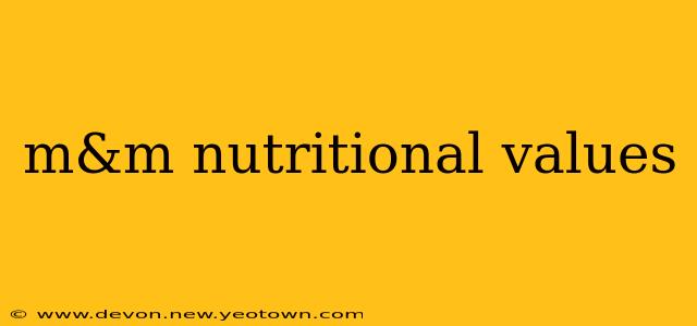m&m nutritional values