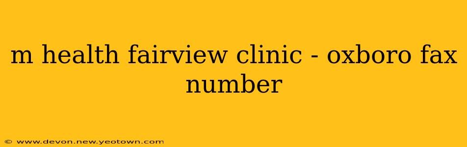 m health fairview clinic - oxboro fax number
