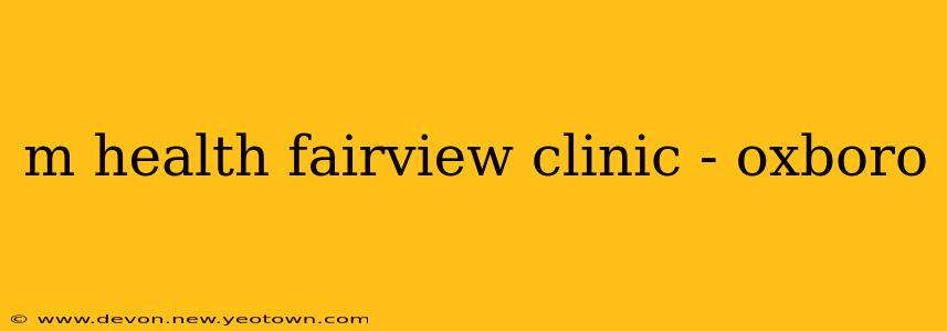 m health fairview clinic - oxboro