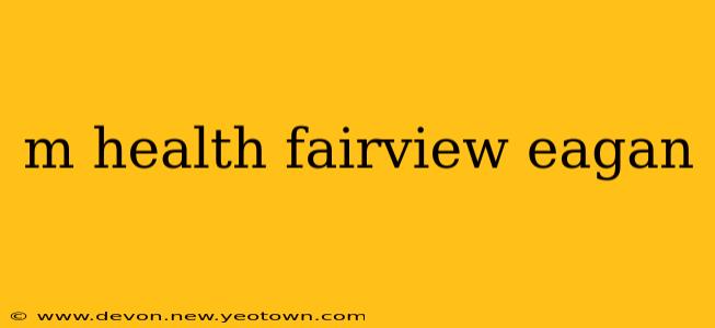 m health fairview eagan