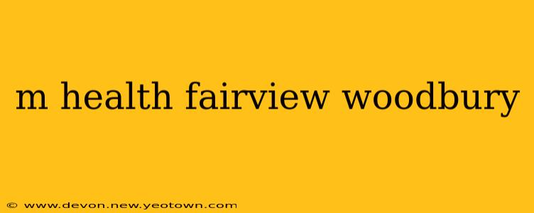 m health fairview woodbury