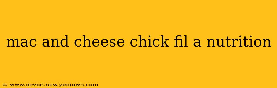 mac and cheese chick fil a nutrition