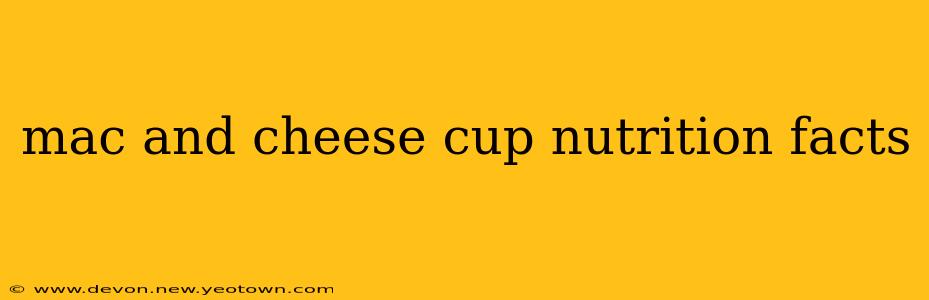 mac and cheese cup nutrition facts