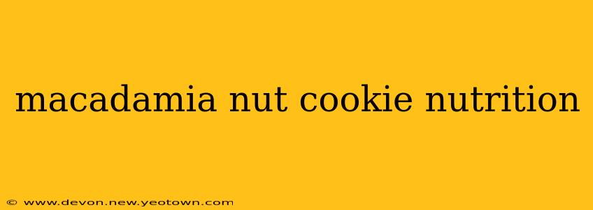macadamia nut cookie nutrition