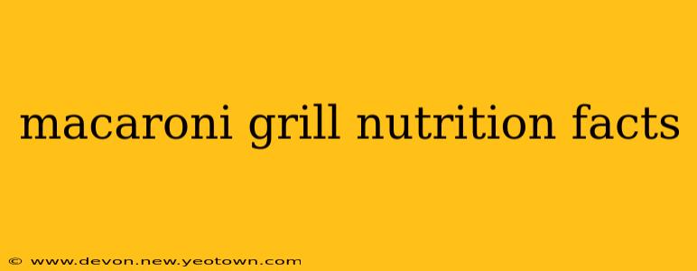 macaroni grill nutrition facts